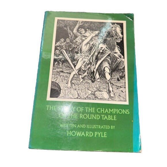 Dover Children's Classics The Story of the Champions of the Round Table by Pyle - Picture 1 of 6